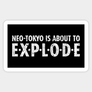 Neo-Tokyo Is About To EXPLODE Sticker